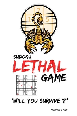 Sudoku lethal game: killer sudoku books for adults - sudoku puzzle books ( best gift books on logic ) by Douzs, Antoine