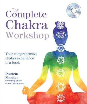 The Complete Chakra Workshop by Mercier, Patricia