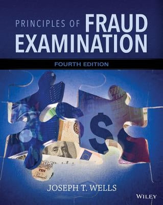 Principles of Fraud Examination by Wells, Joseph T.