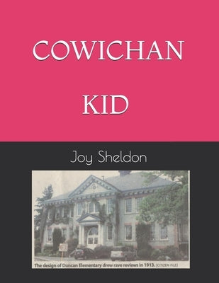 Cowichan Kid by Sheldon, Joy