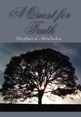 A Quest for Truth by Kincheloe, Stephen C.
