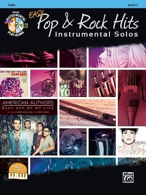 Easy Pop & Rock Hits Instrumental Solos for Strings: Cello, Book & CD by Galliford, Bill