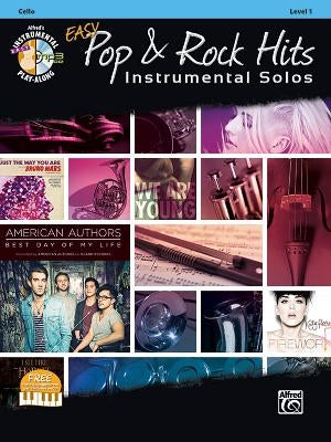 Easy Pop & Rock Hits Instrumental Solos for Strings: Cello, Book & CD by Galliford, Bill