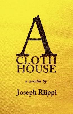 A Cloth House by Riippi, Joseph