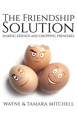 The Friendship Solution by Mitchell, Wayne