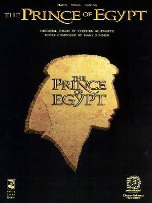 The Prince of Egypt: Piano, Vocal, Guitar by Schwartz, Stephen