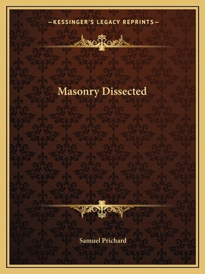 Masonry Dissected by Prichard, Samuel