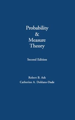 Probability and Measure Theory by Ash, Robert B.