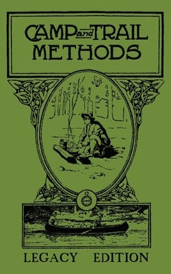 Camp And Trail Methods (Legacy Edition) by Kreps, Elmer