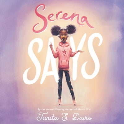 Serena Says by Parks, Imani