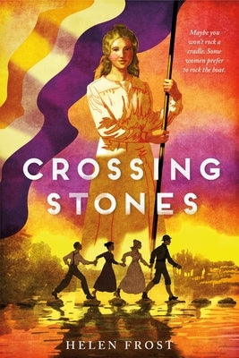 Crossing Stones by Frost, Helen