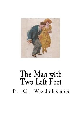 The Man with Two Left Feet by Wodehouse, P. G.