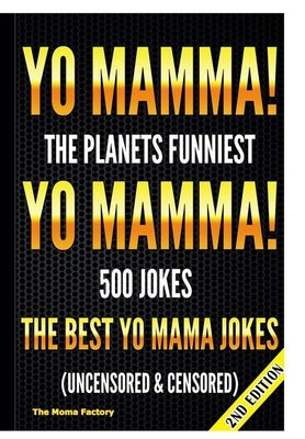 Yo Mamma! Yo Mamma! by Factory, The Moma