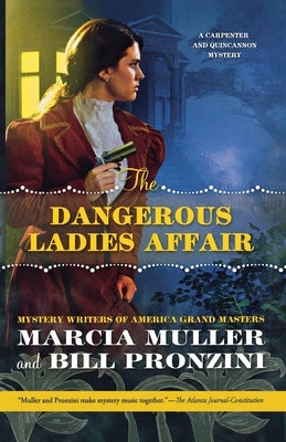 The Dangerous Ladies Affair: A Carpenter and Quincannon Mystery by Muller, Marcia