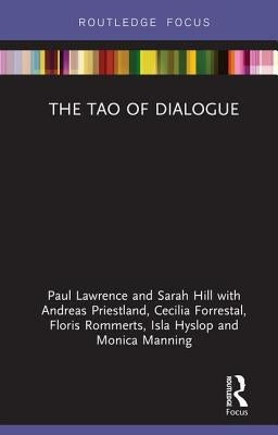 The Tao of Dialogue by Lawrence, Paul