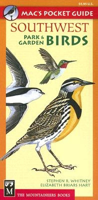 Mac's Pocket Guide: Southwest Park & Garden Birds by Whitney, Stephen R.