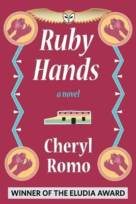 Ruby Hands by Romo, Cheryl