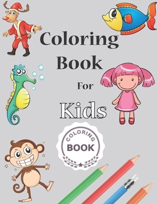 Coloring Book for kids: For Kids Aged 3-8 by Book, Coloring