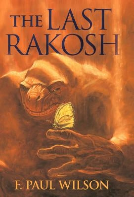 The Last Rakosh: A Repairman Jack Tale by Wilson, F. Paul