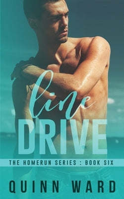 Line Drive: A Chance Encounter Gay Sports Romance by Ward, Quinn