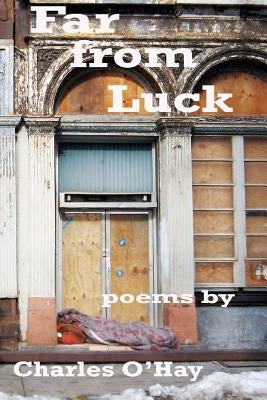 Far From Luck by O'Hay, Charles