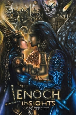 Enoch Insights by Strutt, S. N.