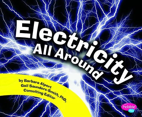Electricity All Around by Alpert, Barbara