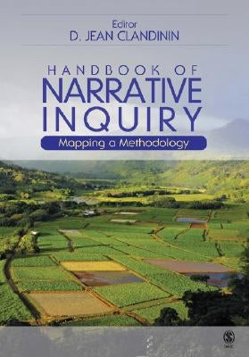 Handbook of Narrative Inquiry: Mapping a Methodology by Clandinin, D. Jean
