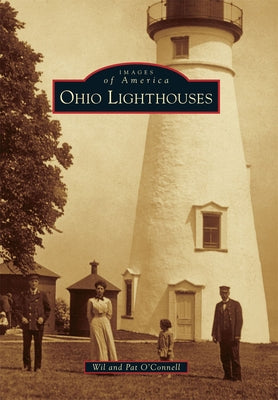 Ohio Lighthouses by O'Connell, Wil