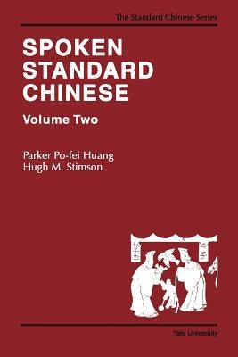Spoken Standard Chinese, Volume Two by Stimson, Hugh