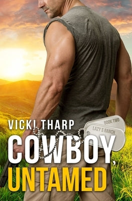 Cowboy, Untamed by Tharp, Vicki