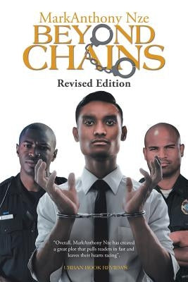 Beyond Chains by Nze, Markanthony