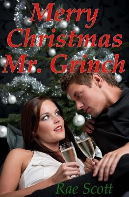 Merry Christmas Mr. Grinch by Scott, Rae
