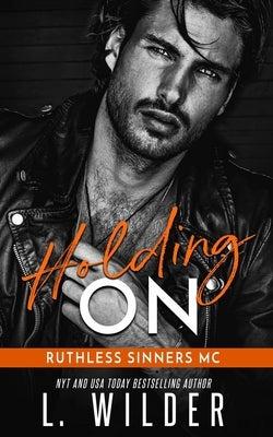 Holding On: Ruthless Sinners MC by Cullinan, Lisa