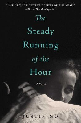 The Steady Running of the Hour by Go, Justin