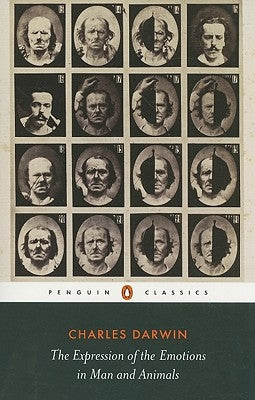 The Expression of the Emotions in Man and Animals by Darwin, Charles