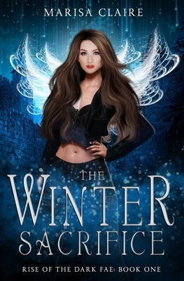 The Winter Sacrifice by Claire, Marisa