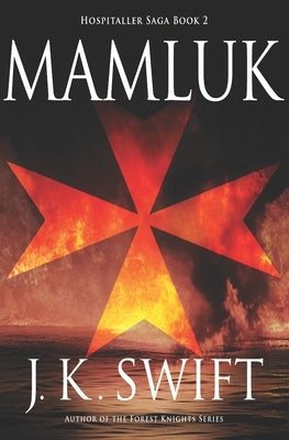 Mamluk by Swift, J. K.