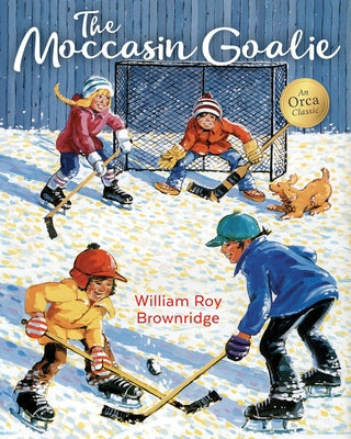 The Moccasin Goalie by Brownridge, William Roy