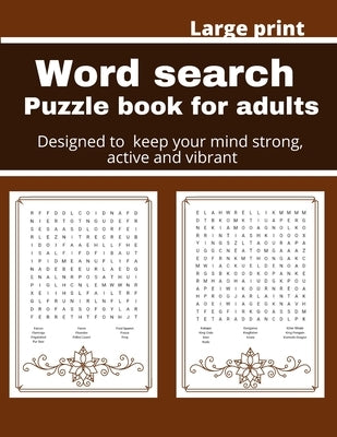 Word search puzzle book for adults: Designed to keep your brain active, young and vibrant by George Jones