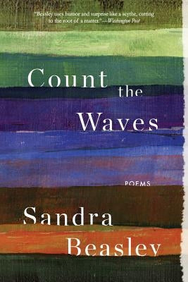 Count the Waves: Poems by Beasley, Sandra
