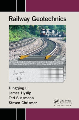 Railway Geotechnics by Li, Dingqing