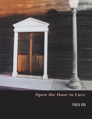 Open the Door to Love by Roa, Paola