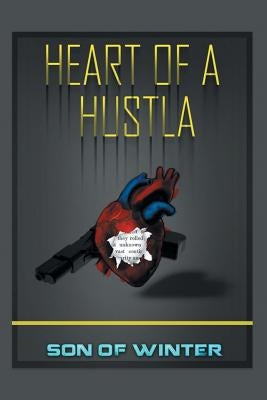 Heart of a Hustla by Son of Winter