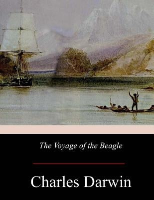 The Voyage of the Beagle by Darwin, Charles