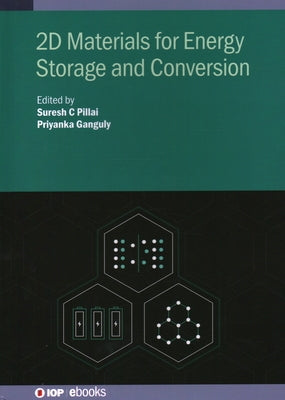 2D Materials for Energy Storage and Conversion by Pillai, Suresh C.