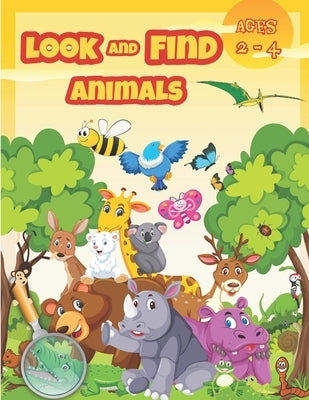 Look and Find Animals: Activity books for kids ages 2-4. by Éducation, Pixa