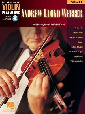 Andrew Lloyd Webber: Violin Play-Along Volume 21 by Lloyd Webber, Andrew