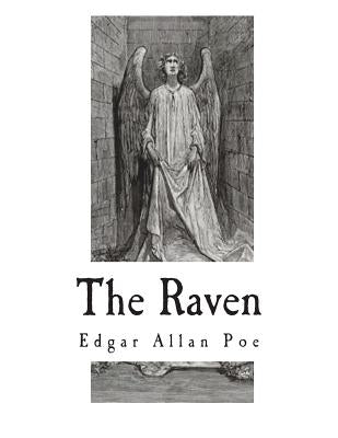The Raven: Fully Illustrated by Dore, Gustave