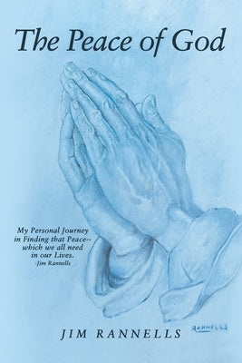 The Peace of God by Rannells, Jim